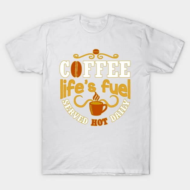 Funny Coffee Quotes T-Shirt by jshep